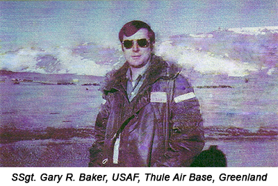 SSgt. Gary R. Baker, USAF, Thule, Greenland